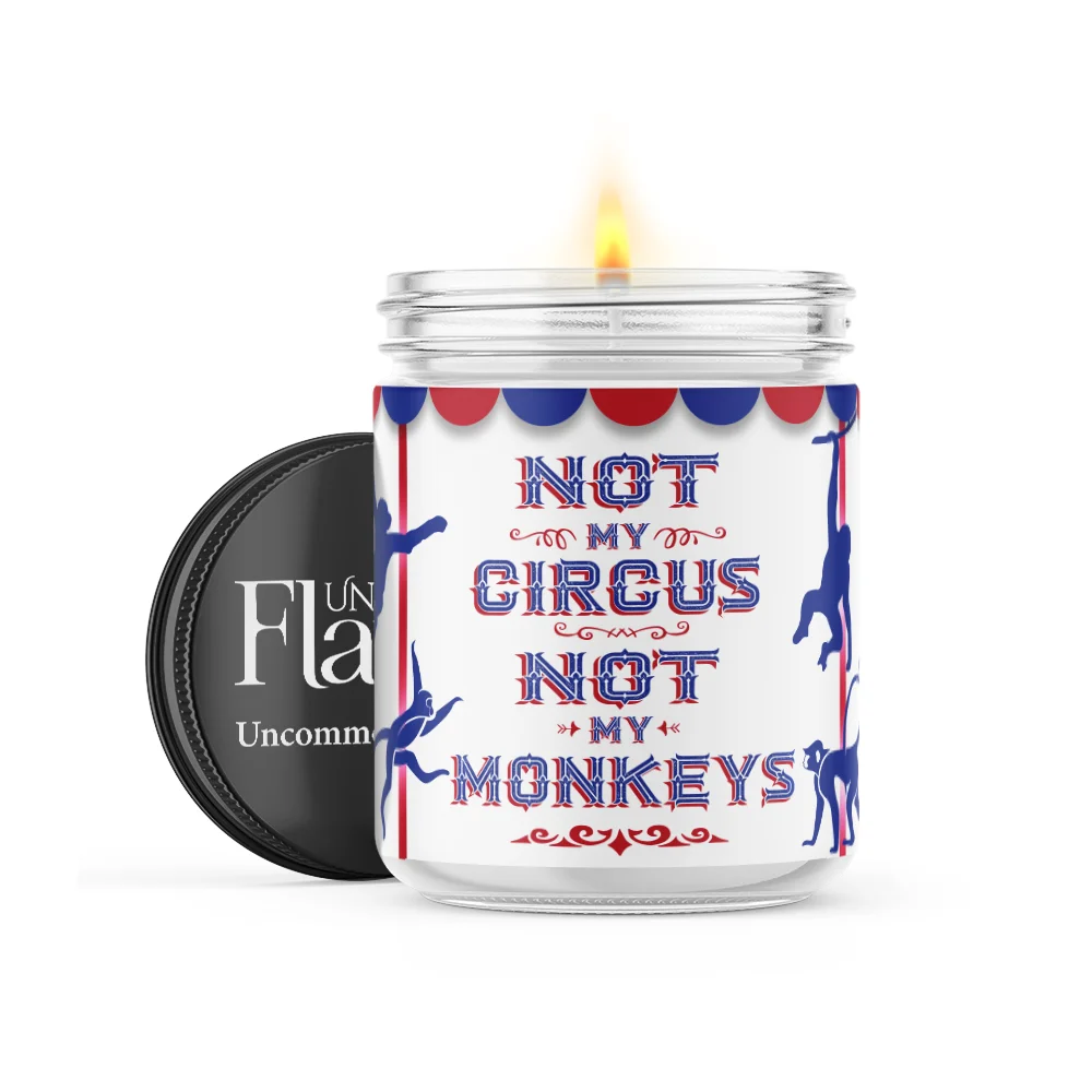 Not My Circus, Not My Monkeys design