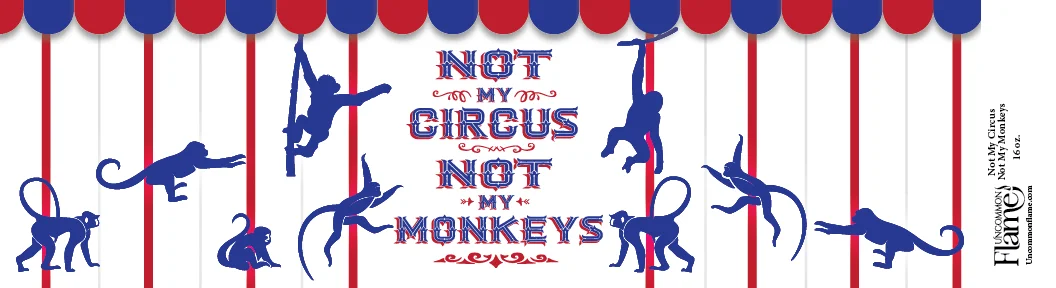 Not My Circus, Not My Monkeys flat label