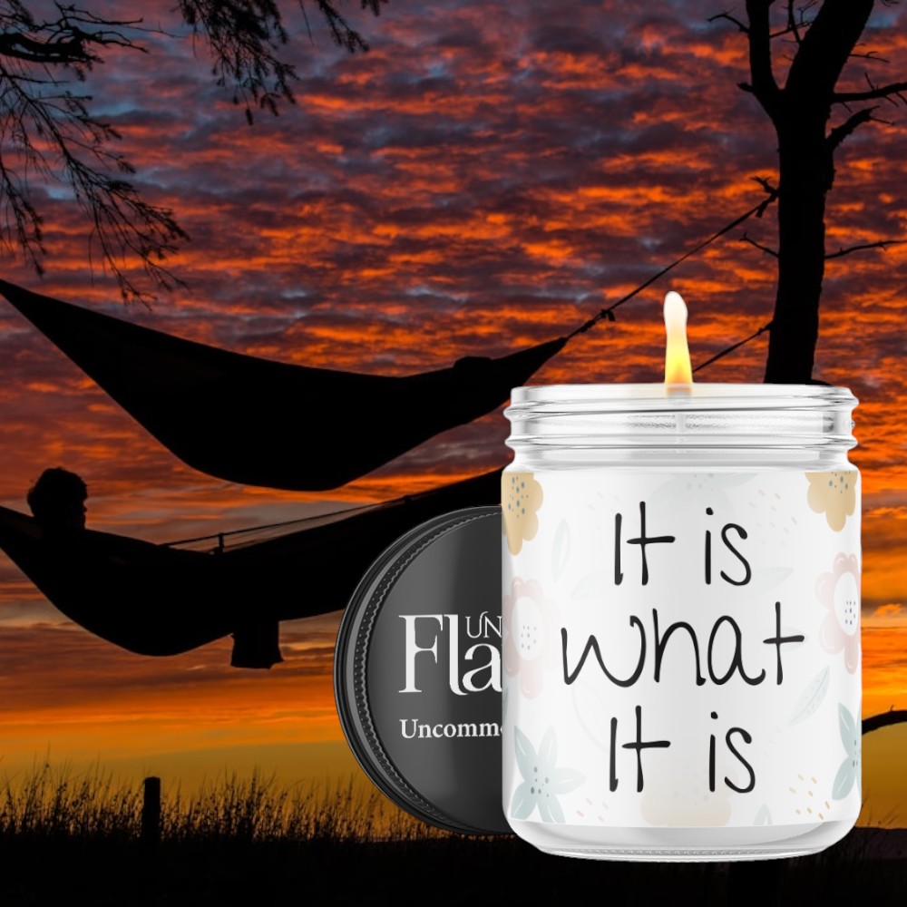 it is what it is candle
