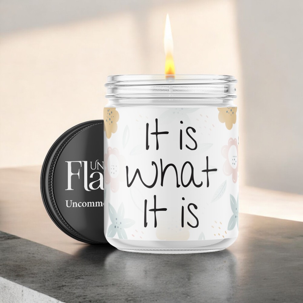 it is what it is candle