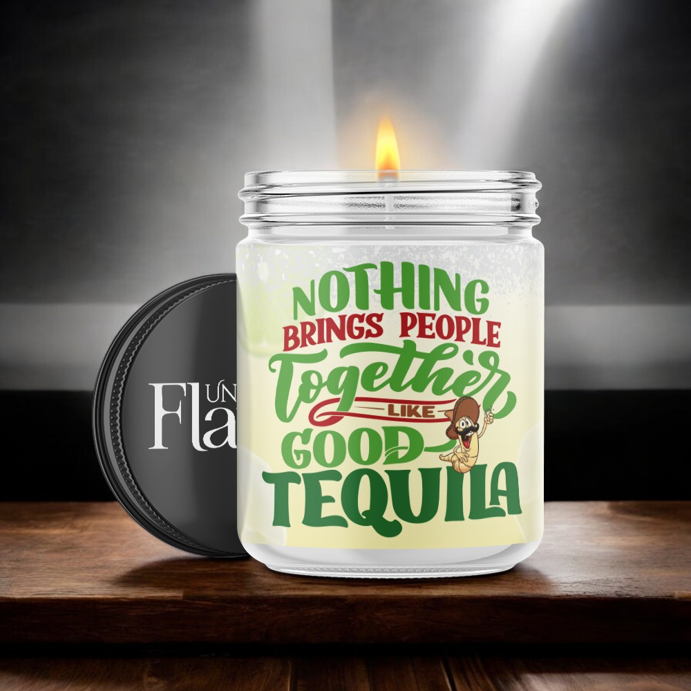 nothing brings people together like good tequila